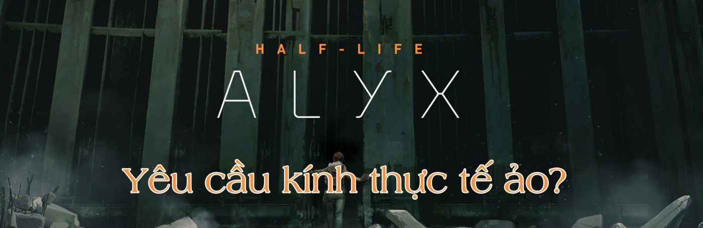 Yeu Cau Game Half Life Alyx