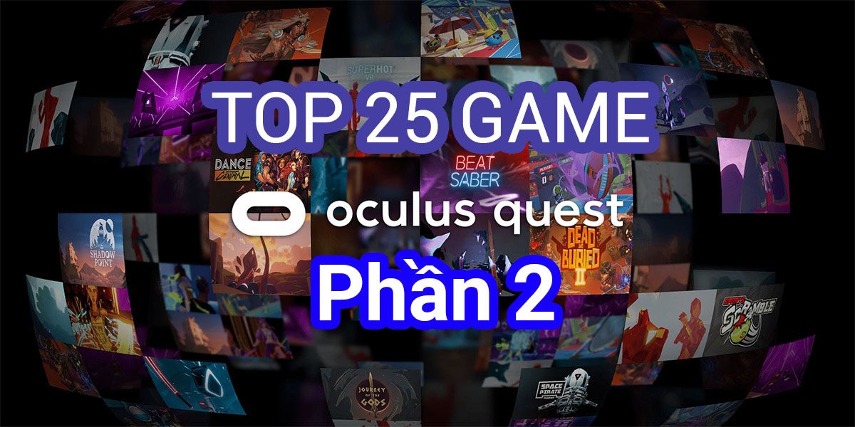 Game Hay Oculus Quest Phan 2