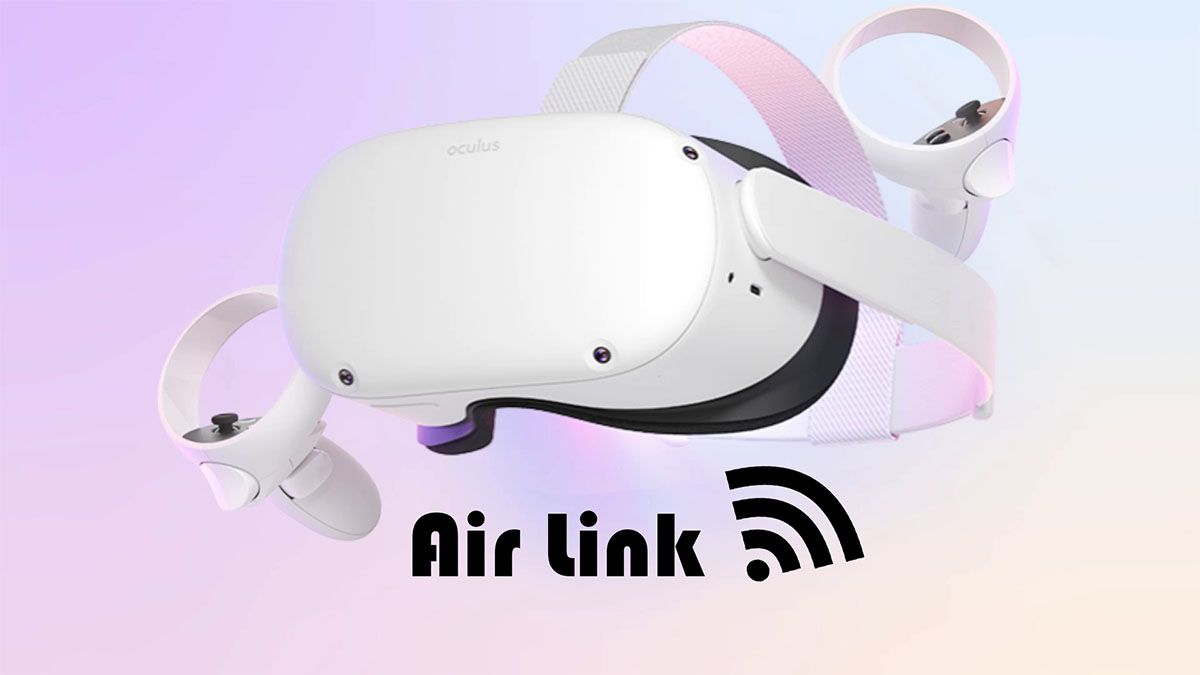 Tính Năng Oculus Air Link