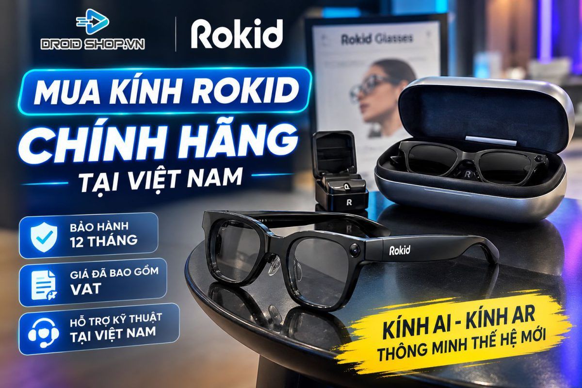 Kính Rokid Phân Phối Chính Hãng Tại Droidshop.vn